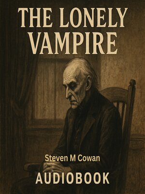 cover image of The Lonely Vampire